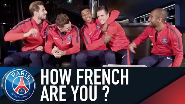 HOW FRENCH ARE YOU ? with Meunier, Lo Celso, Lucas, Kimpembe et Trapp