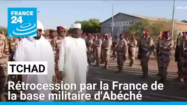 Départ des troupes françaises du Tchad : rétrocession de la base militaire d'Abéché