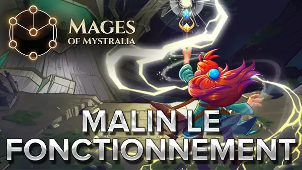 Mages of Mystralia #2 : MALIN le fonctionnement