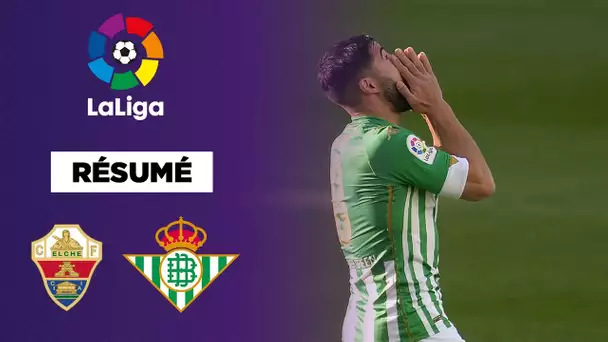 🇪🇸 Résumé - LaLiga : Le Real Betis embêté par Elche !