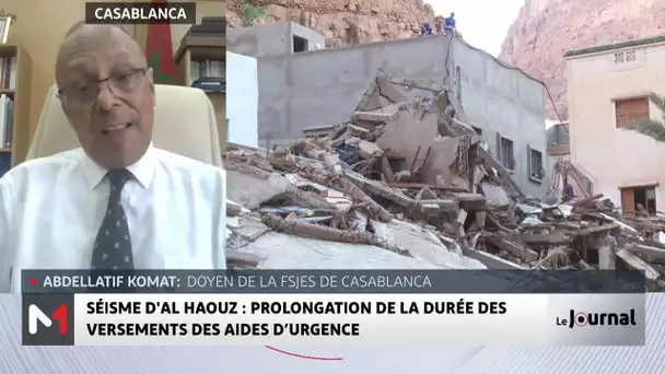 Séisme d'Al Haouz : Retour sur les objectifs de la prolongation de l’aide d’urgence aux victimes