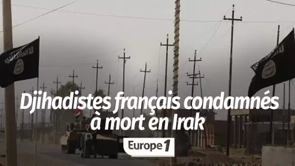 Djihadistes condamnés à mort en Irak : vers une solution européenne ?