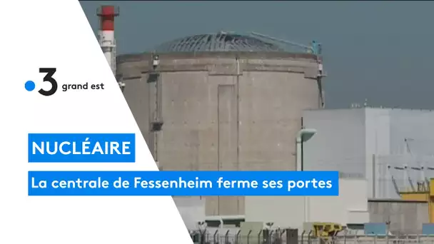 La centrale nucléaire de Fessenheim ferme ses portes
