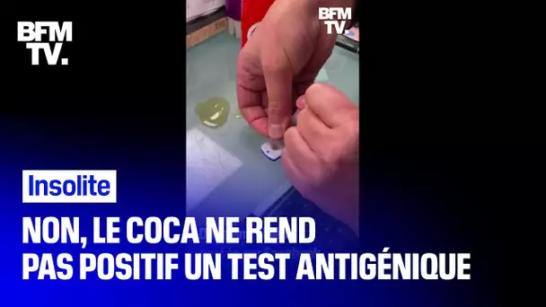 Non, le Coca ne rend pas positif un test antigénique