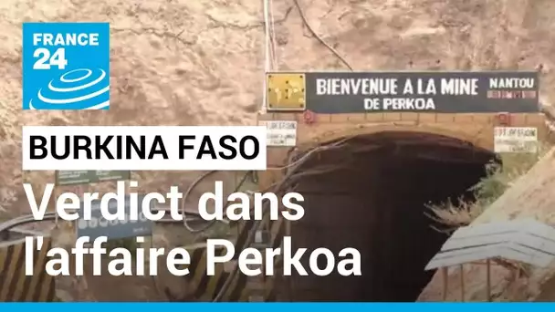 Drame de Perkoa au Burkina Faso : prison avec sursis pour deux responsables de la mine • FRANCE 24