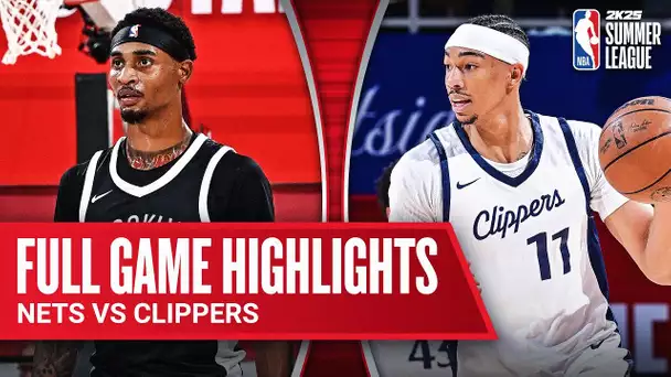 NETS vs CLIPPERS | NBA SUMMER LEAGUE | FULL GAME HIGHLIGHTS