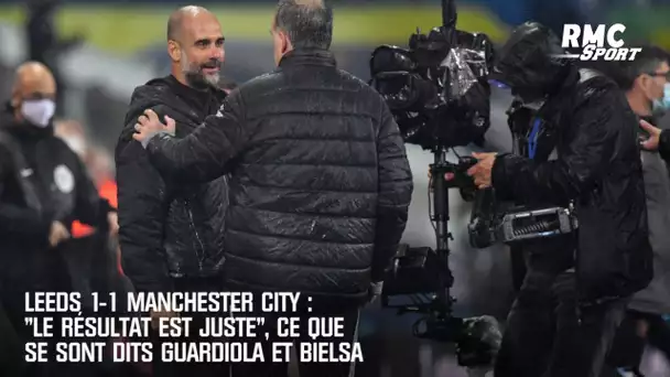 Leeds 1-1 Manchester City : Ce que Guardiola a dit à Bielsa au coup de sifflet final