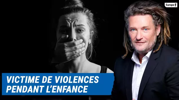 Olivier Delacroix (Libre antenne) - Victime de violences pendant l’enfance, Fanny raconte