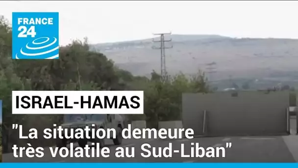 Guerre Israël-Hamas : "La situation demeure très volatile au Sud-Liban" • FRANCE 24