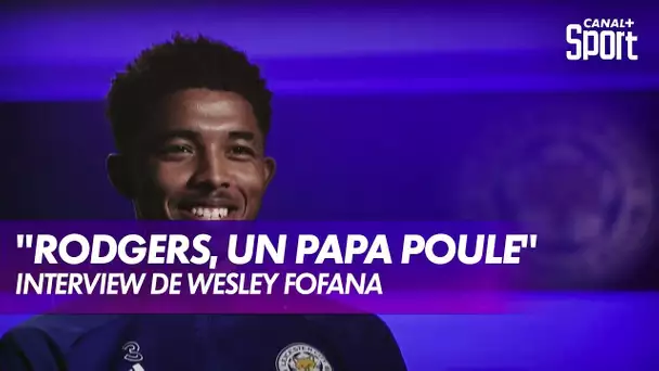 Wesley Fofana : "J'ai beaucoup mûri"