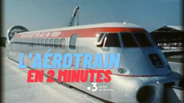 Aérotrain à Orléans : retour sur le projet abandonné de Jean Bertain