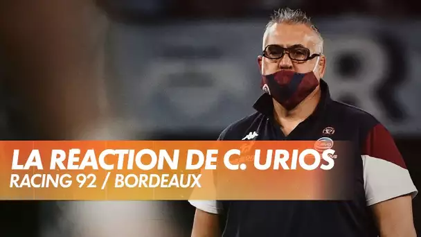 La réaction de Christophe Urios après Racing 92 / Bordeaux