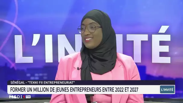 Sénégal : former 1 million de jeunes entrepreneurs entre 2022 et 2027