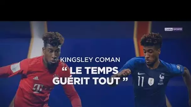 INTERVIEW - Kingsley Coman : Le temps guérit tout"