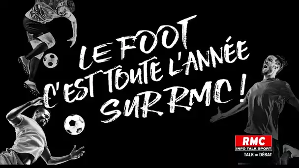 Le foot c'est toute l'année sur RMC!