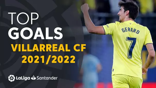 TOP 10 GOALS Villarreal CF LaLiga Santander 2021/2022