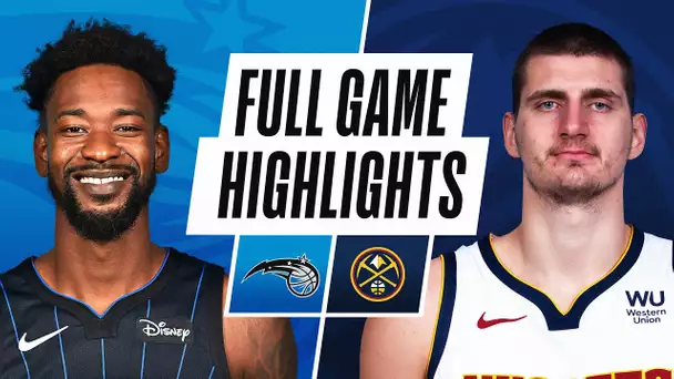 MAGIC at NUGGETS | FULL GAME HIGHLIGHTS | April 4, 2021