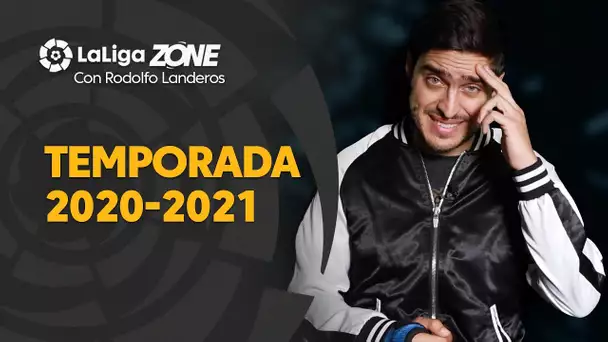 LaLiga Zone con Rodolfo Landeros: Fin de temporada