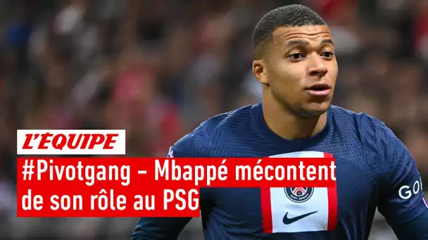 "#Pivotgang" : Mbappé mécontent de son rôle au PSG, le comprenez-vous ?