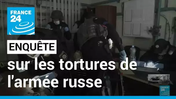 "C'était atroce" : dans la région de Kharkiv, on enquête sur les tortures de l'armée russe