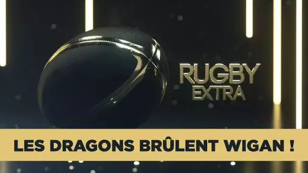 🏉 Rugby Extra : Les Dragons brûlent Wigan