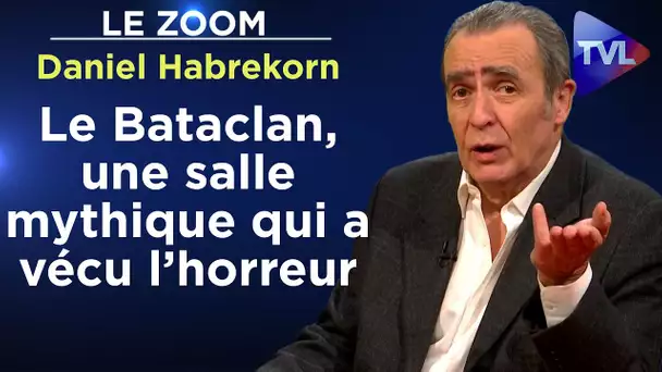 Le Bataclan, une salle mythique qui a vécu l’horreur - Le Zoom - Daniel Habrekorn - TVL