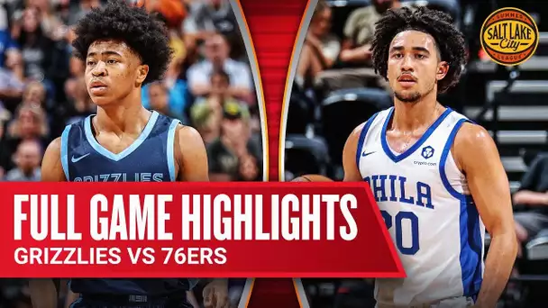 GRIZZLIES vs 76ERS | SALT LAKE CITY SUMMER LEAGUE | FULL GAME HIGHLIGHTS