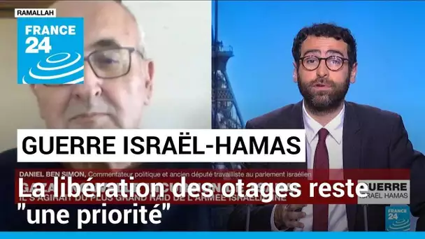 Guerre Israël - Hamas : la libération des otages demeure "la grande priorité pour les israéliens"