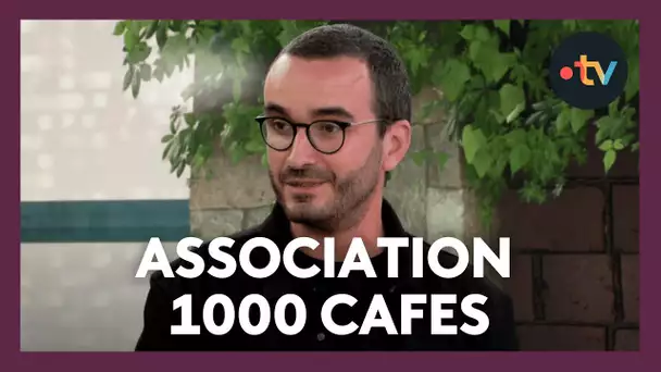 7 minutes avec Antoine Godino - Responsable Régional Grand Est "1000 cafés"