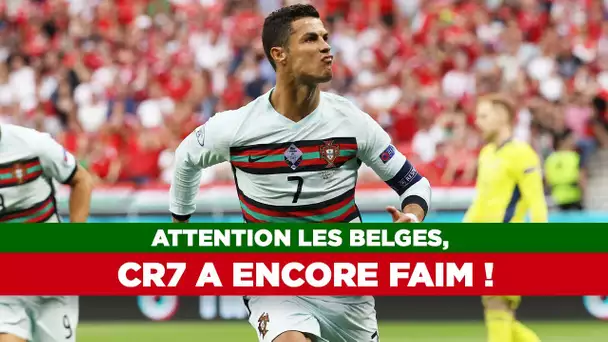 Euro 2020 - Attention les Belges, CR7 a encore faim !