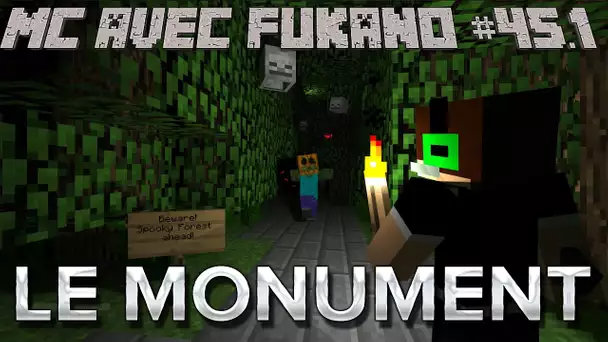 MC avec Fukano #45.1 : LE MONUMENT