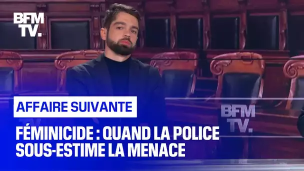 Féminicide : quand la police sous-estime la menace