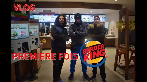 PREMIÈRE FOIS A BURGER KING ! VLOG DEGUSTATION