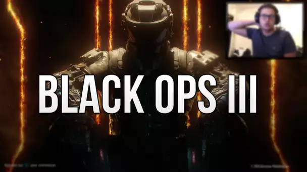 BLACK OPS 3 - ARRÊTEZ DE FAIRE DE LA MERDE !