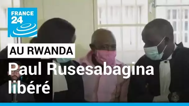 Libération anticipée de Rusesabagina : l'opposant libéré après 31 mois de prison pour terrorisme