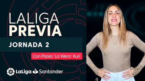 La Previa con Paola ‘La Wera‘ Kuri: Jornada 2