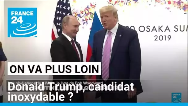 Trump: candidat inoxydable ? • FRANCE 24