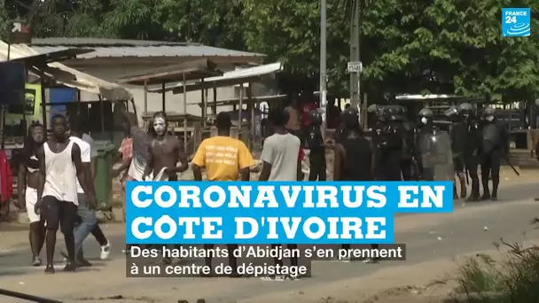 Coronavirus en Côte d’Ivoire : des habitants d’Abidjan s’en prennent à un centre de dépistage