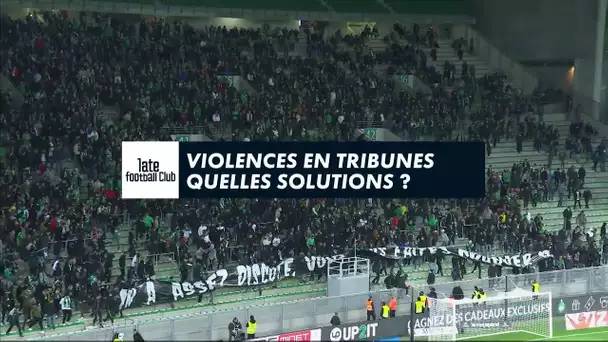 Violences en tribunes : quelles solutions ?