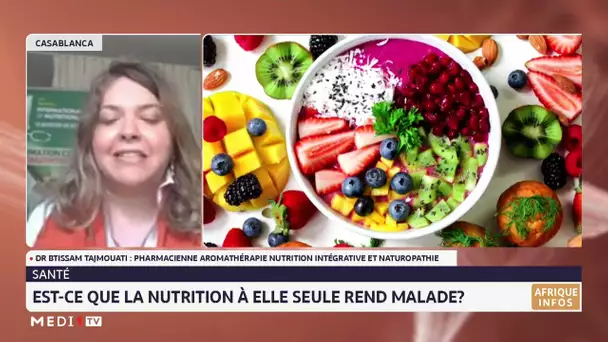 #Chronique_santé / La nutrition au service de la médecine avec Btissam Tajmouati