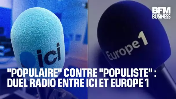 "Populaire" contre "populiste": duel radio entre Ici et Europe 1