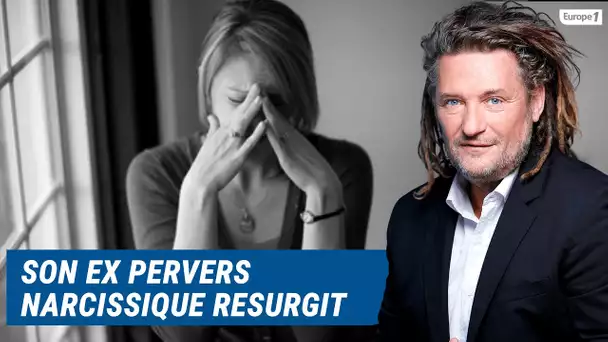 Olivier Delacroix (Libre antenne) - Son ex pervers narcissique resurgit alors qu'elle st en couple