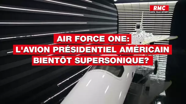 Air Force One: l'avion présidentiel américain, bientôt supersonique?