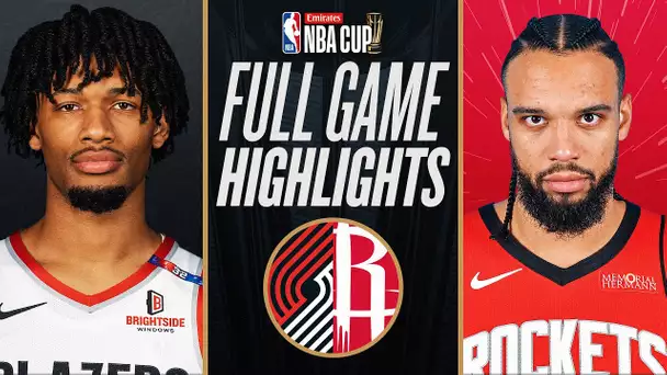 TRAIL BLAZERS at ROCKETS | EMIRATES NBA CUP 🏆 | FULL GAME HIGHLIGHTS | November 22, 2024