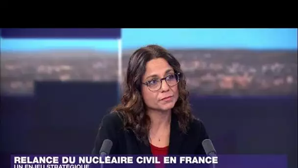 Relance du nucléaire civil en France : un enjeu stratégique • FRANCE 24