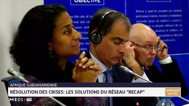 Résolution des crises : les solutions du réseau "RECAP"