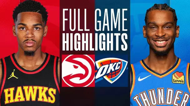 HAWKS at THUNDER | FULL GAME HIGHLIGHTS | November 6, 2023